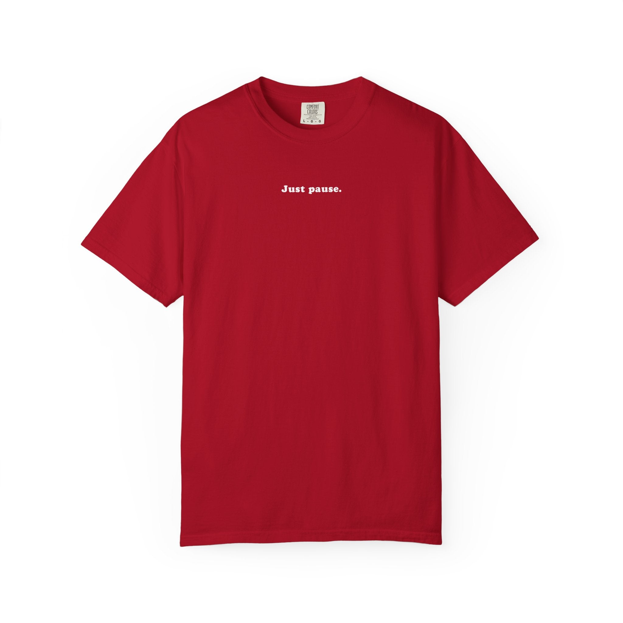 Just Pause T-Shirt