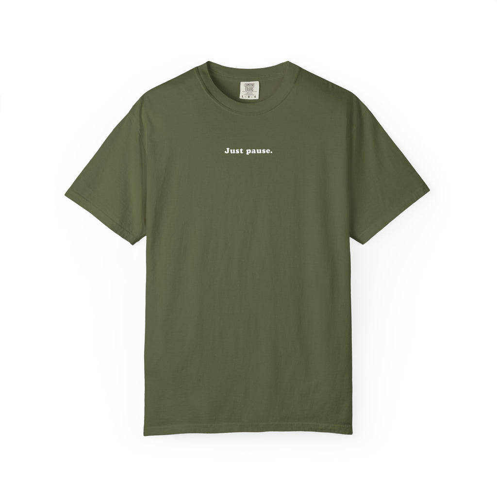 Just Pause T-Shirt